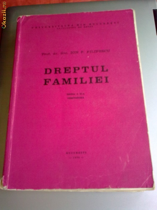 ION FILIPESCU - DREPTUL FAMILIEI, EDITIA 1976 foto mare