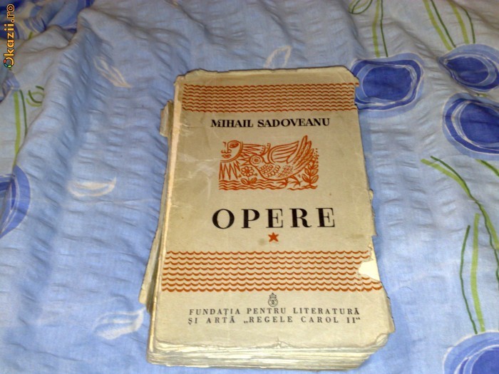 MIHAIL SADOVEANU - OPERE  - VOL 1 - 1940 foto mare