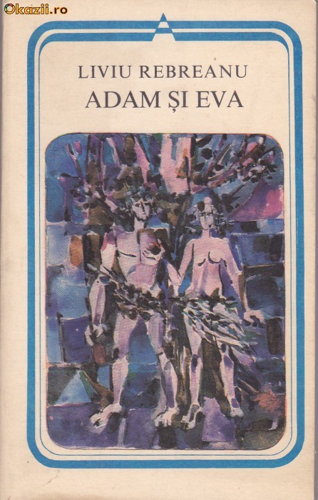 LIVIU REBREANU - ADAM SI EVA foto mare