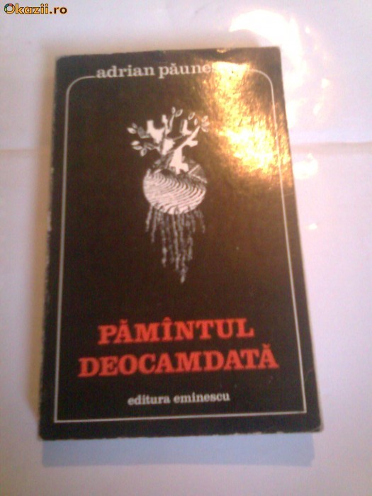 Adrian Paunescu - Pamantul deocamdata foto mare