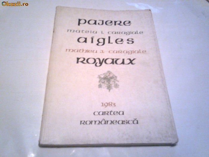 Mateiu I.Caragiale - Pajere \ Royaux     Ed.bilingva foto mare