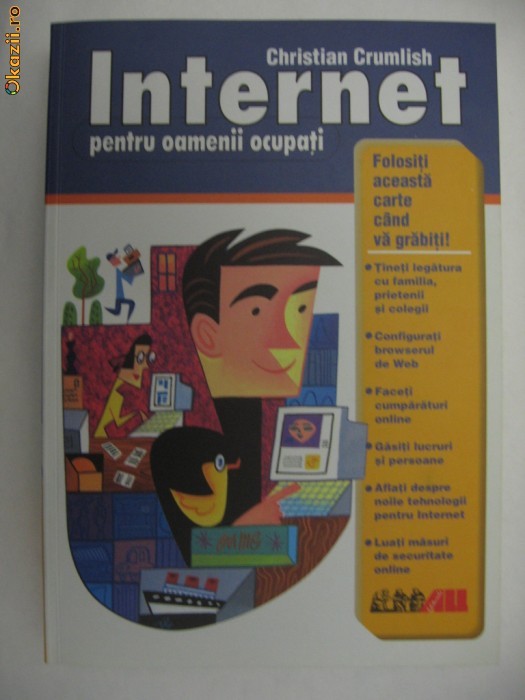 CHRISTIAN CRUMLISH - INTERNET PENTRU OAMENI OCUPATI {2002} foto mare