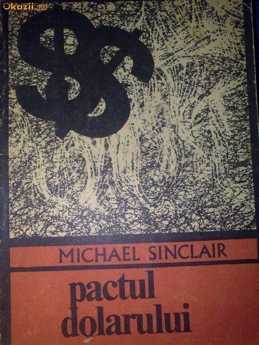 MICHAEL SINCLAIR - PACTUL DOLARULUI foto mare