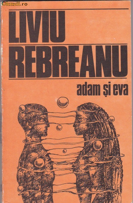 LIVIU REBREANU - ADAM SI EVA foto mare