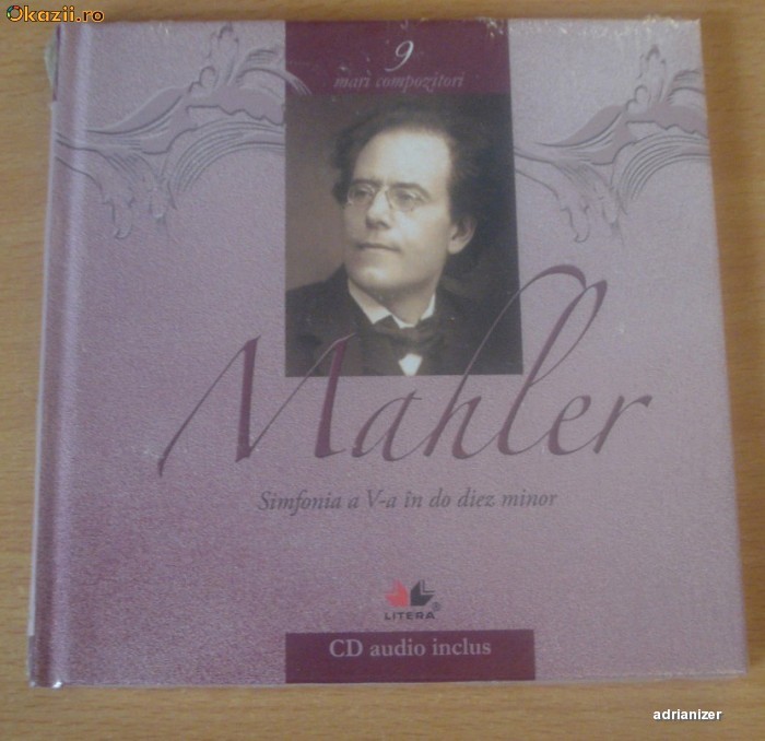 Gustav Mahler . Mari compozitori #9 foto mare