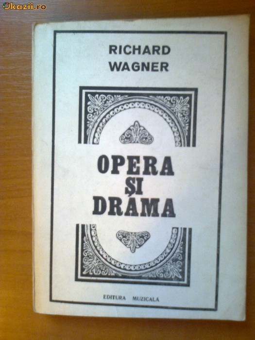 RICHARD WAGNER - OPERA SI DRAMA foto mare