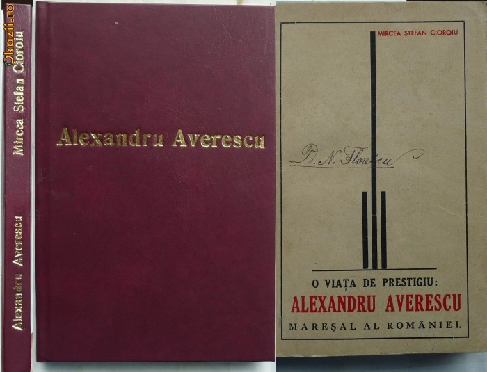Mircea Stefan Cioroiu , O viata de prestigiu , Alexandru Averescu , Maresal al Romaniei , 1938 foto mare