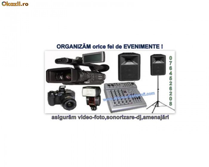 filmari video, fotografii, dj nunta, dj botez, dj petrecere,dj bucuresti,dj sonorizare dj evenimente foto mare