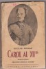 N.Bogdan - CAROL AL  XII REGELE SUEDIEI (editie 1939)