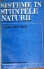Sisteme in stiintele naturii - Mircea Malita