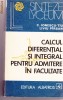 CALCUL DIFERENTIAL SI INTEGRAL PT ADMITERE IN FACULTATE