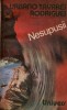 Anticariat Ion Andrei - Nesupusii- Sfarsit de exil - Autor : Urbano Tavares Rodrigues - 59181